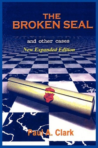 The Broken Seal and Other Cases by Paul Clark